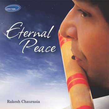 Rakesh Chaurasia Eternal Peace 2