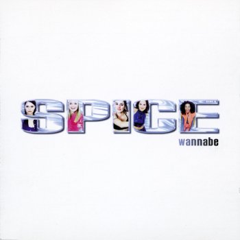 Spice Girls Wannabe (Radio Edit)