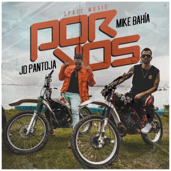 Jd Pantoja feat. Mike Bahía Por Vos