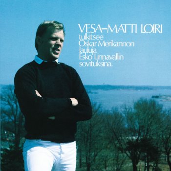 Vesa-Matti Loiri Kansanlaulu, Op. 90/1 (Miss' Soutaen Tuulessa) - Where Rustling Birches Bend
