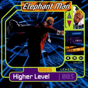 Elephant Man Higher Level