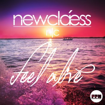 Newclaess Feel Alive (Klaas Mix)