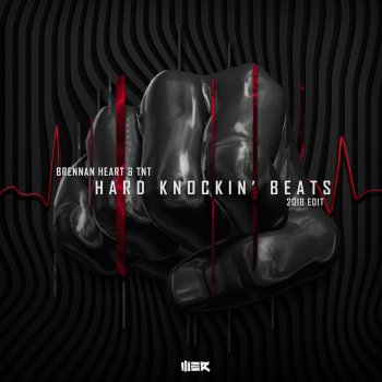 Brennan Heart & TNT Hard Knockin' Beats (2018 Edit) (Extended)