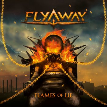 Fly Away Flames of Lie