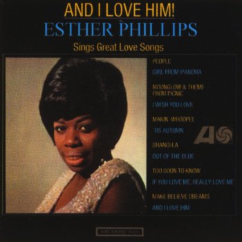 Esther Phillips If You Love Me (Really Love Me)