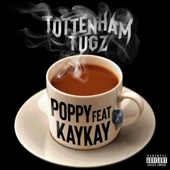 Poppy feat. KayKay Tottenham Tugz