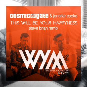 Cosmic Gate feat. Jennifer Cooke This Will Be Your Happyness - Steve Brian Radio Edit