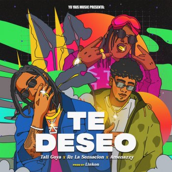 Tali Goya feat. Rc La Sensacion & Amenazzy Te Deseo
