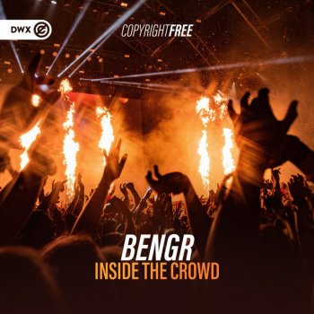 BENGR feat. Dirty Workz Inside The Crowd