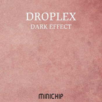 Droplex Dark Effect (Erik Tronik Remix)