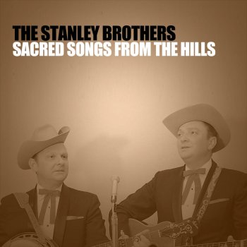 The Stanley Brothers Praise the Lord