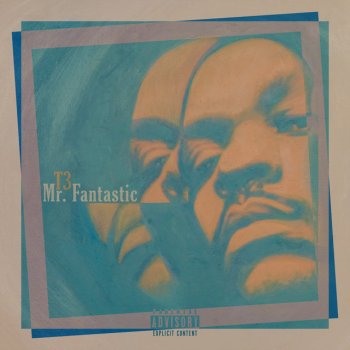T3 Mr. Fantastic (feat. Baatin)