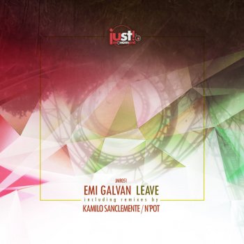 Emi Galvan Leave (N'Pot Remix)