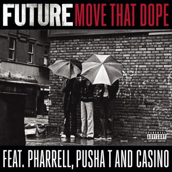 Future feat. Pharrell, Pusha T & Casino Move That Dope