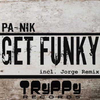 Panik Get Funky - Jorge Remix