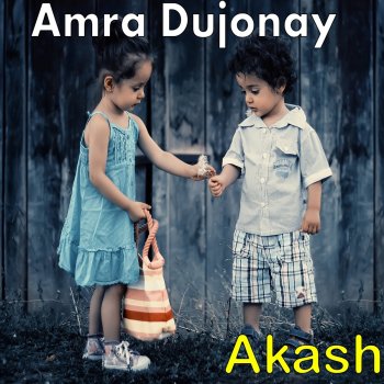 Akash Amra Dujonay