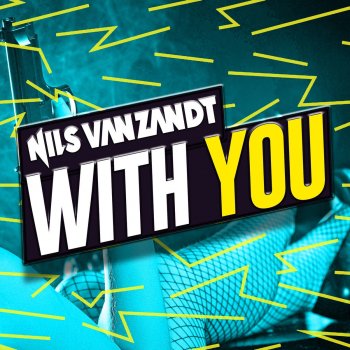 Nils van Zandt With You - Tropical Extended Edit
