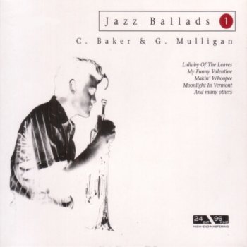 Chet Baker & Gerry Mulligan You Don't Know What Love Is