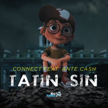Connect feat. Ante Cash Tatin sin