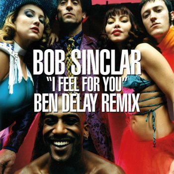 Bob Sinclar I Feel for You - Ben Delay Club Mix