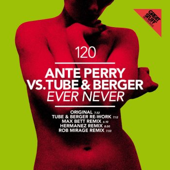 Ante Perry feat. Tube & Berger Ever Never (Tube & Berger Re-Work)