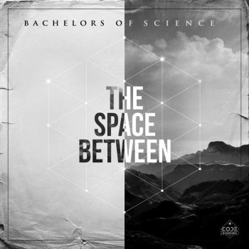 Bachelors of Science The Space Between