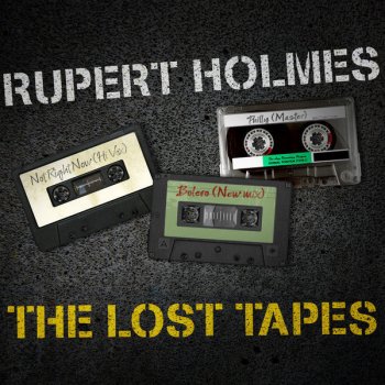 Rupert Holmes Not Right Now
