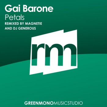 Gai Barone feat. Magnetie Petals - Magnetie Remix