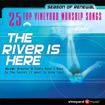 Vineyard Worship The River is Here (Live)