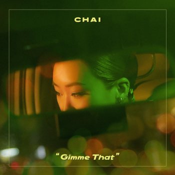 Chai feat. SAAY Gimme That (feat. SAAY)