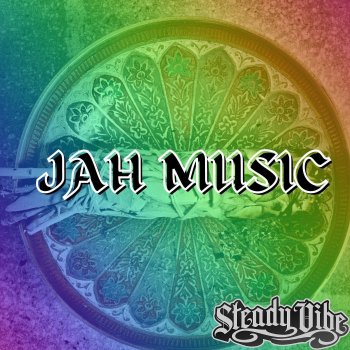 Steady Vibe Jah Music