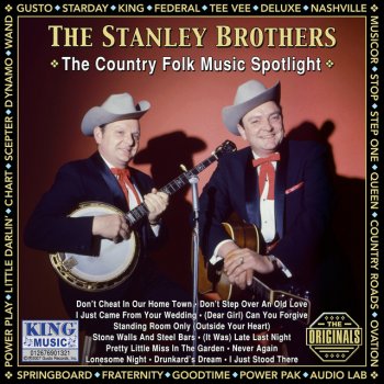 The Stanley Brothers (Dear Girl) Can You Forgive - Original Gusto Recordings