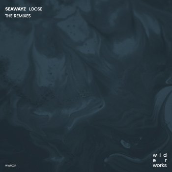 Seawayz Loose (Can Durmus Extended Mix)