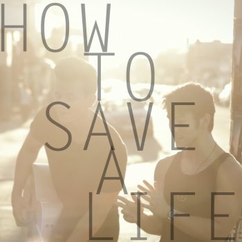 Tyler Ward feat. Max Schneider How To Save a Life (Acoustic)