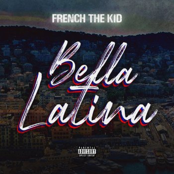 French The Kid Bella latina