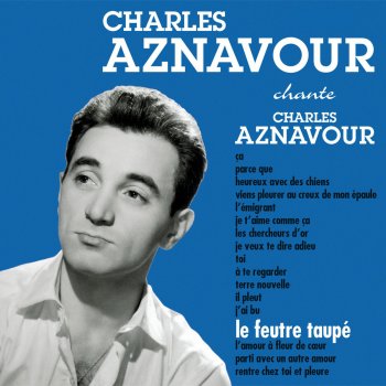 Charles Aznavour Le feutre taupé