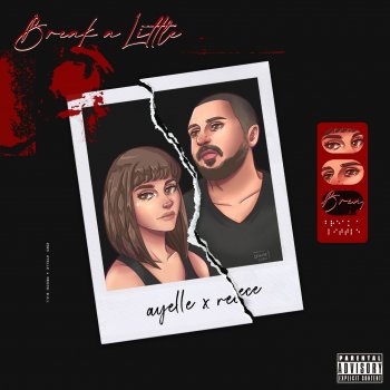 Ayelle feat. Reece Break a Little