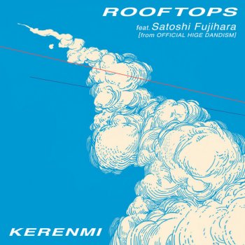 KERENMI Rooftops - Piano Ver. - Feat. Satoshi Fujihara