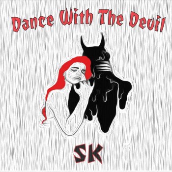 SK Dance with the Devil