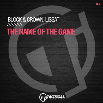 Block & Crown feat. Lissat The Name Of The Game - Original Mix
