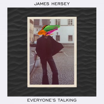 James Hersey Everyone's Talking