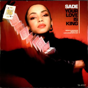 Sade Your Love Is King