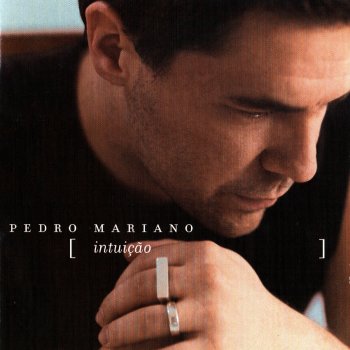 Pedro Mariano Intuição