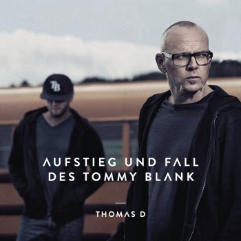 Thomas D feat. Herr Sorge & Afrob Tommy is back