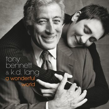 Tony Bennett feat. k.d. lang What a Wonderful World
