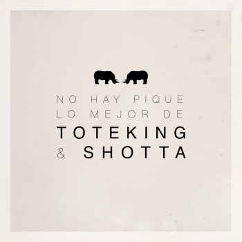 Shotta feat. ToteKing Nosotros Mismos