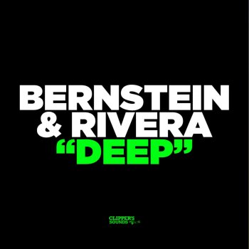 Bernstein & Rivera Deep - Wally Lopez Remix