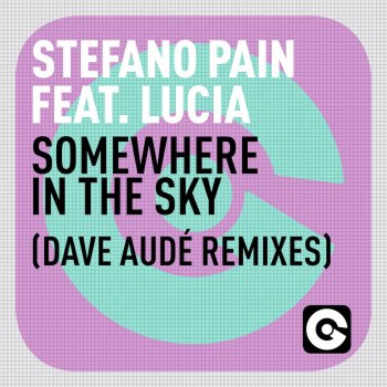 Stefano Pain feat. Lucia Somewhere in the Sky (Dave Audé Radio Edit)