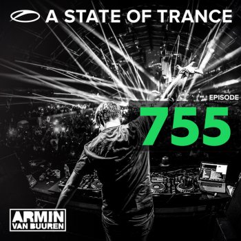 Armin van Buuren A State Of Trance (ASOT 755) - A State Of Trance Stage, UMF