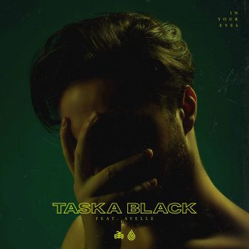 Taska Black feat. Ayelle In Your Eyes